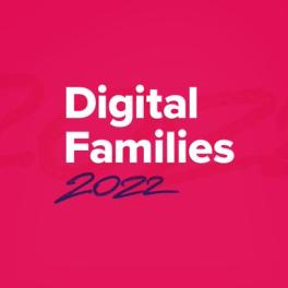A banner with the words "Digital Families 2022"