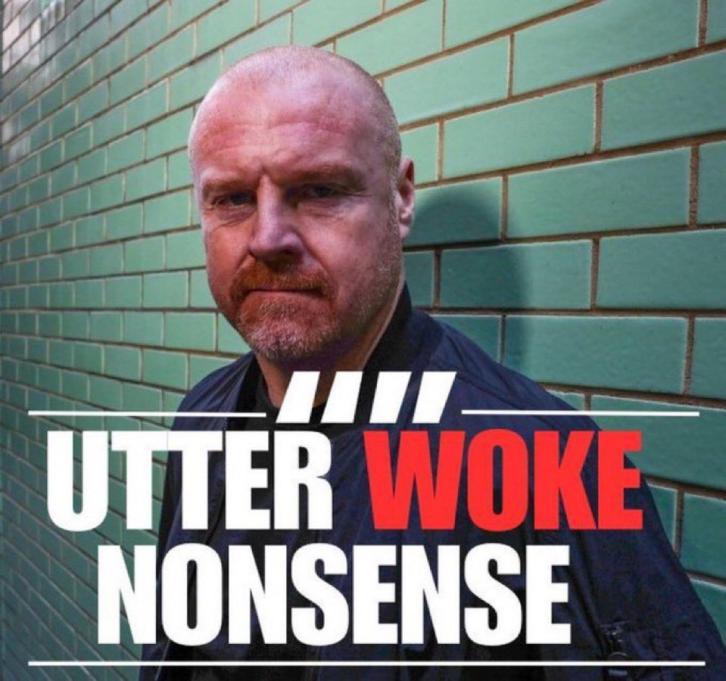 a meme with text "utter woke nonsense" over a picture of English football manager, Sean Dyche. 